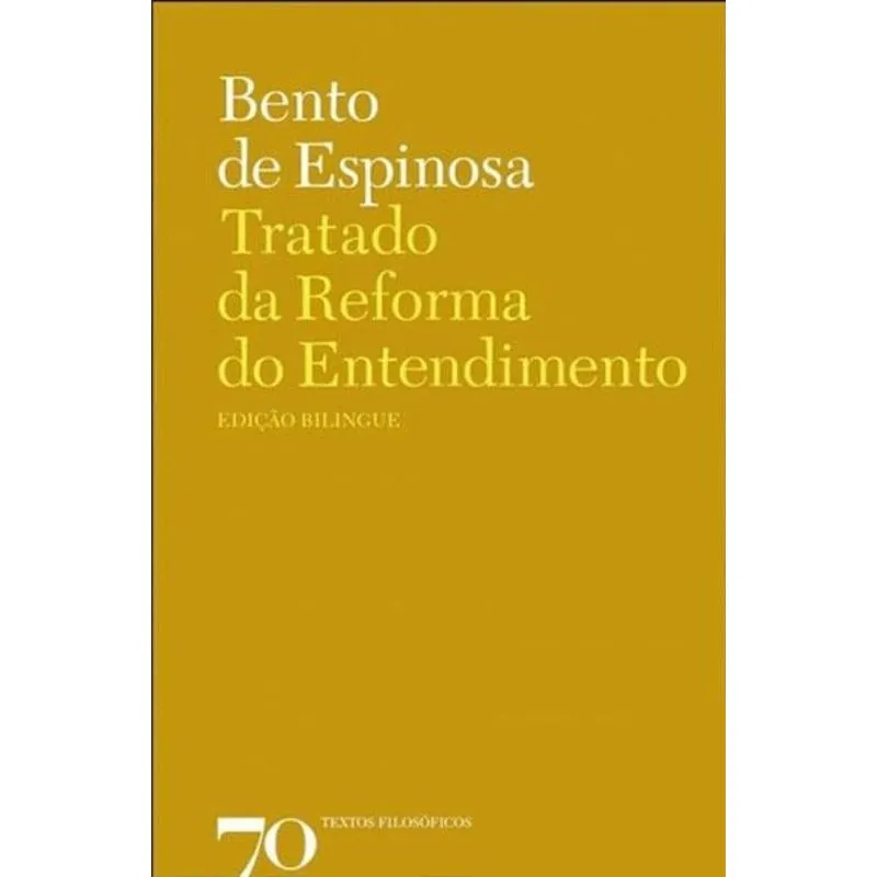 Tratado Da Reforma Do Entendimento Edicao Bilingue (Latim