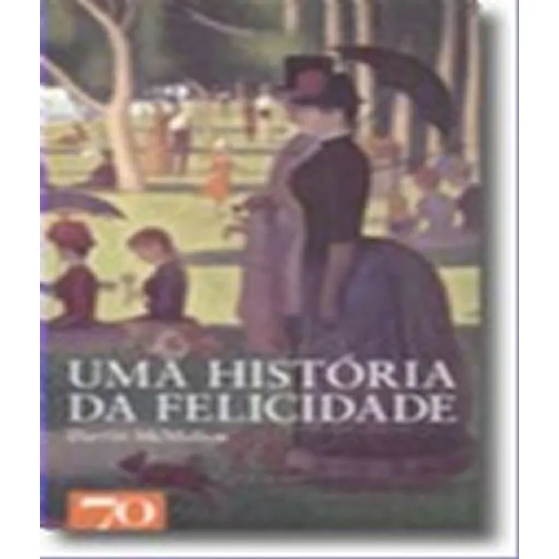 Historia Da Felicidade, Uma