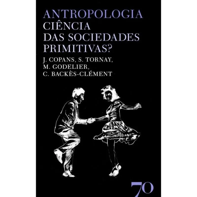 Antropologia - Ciência Das Sociedades Primitivas? - 2ª Ed.