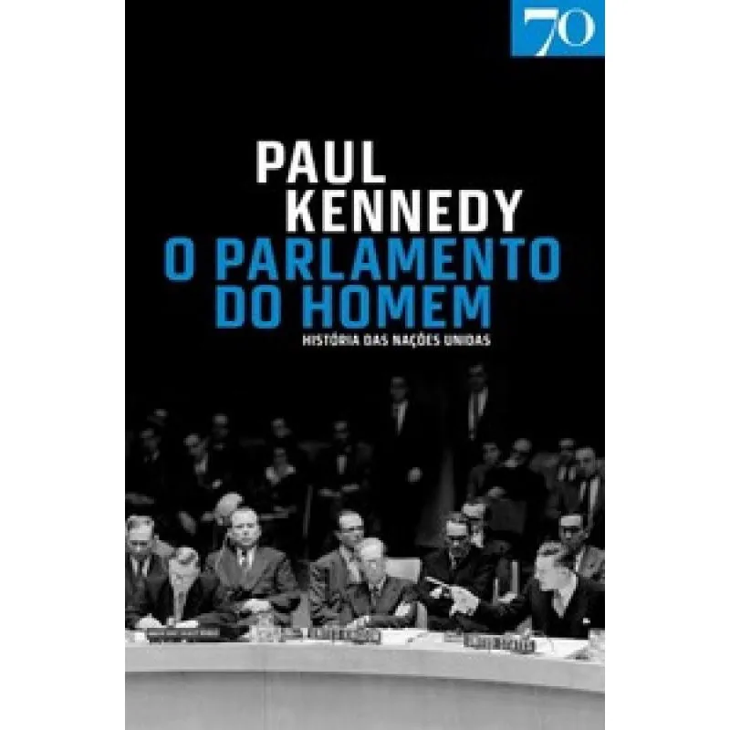 O parlamento do homem história das nações unidas