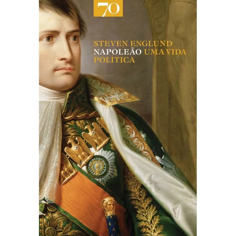 Napoleao, Uma Vida Politica