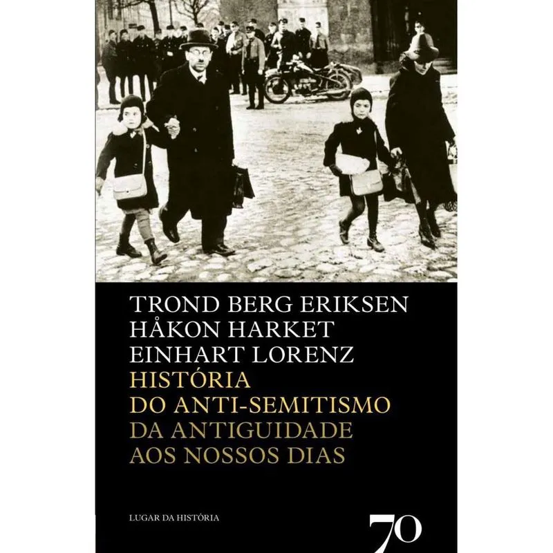 Livro - História do Anti-Semitismo da Antiguidade aos Nossos Dias
