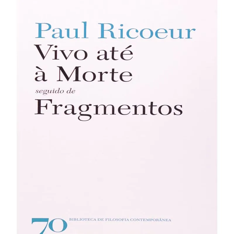 Vivo Ate A Morte Seguido De Fragmentos
