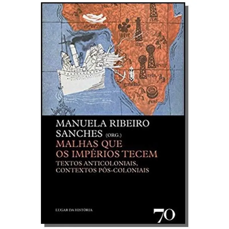Malhas que os imperios tecem textos anticoloniais