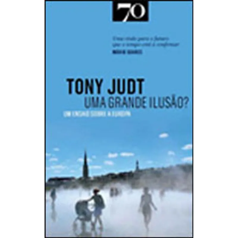 GRANDE ILUSA, UMA? - ENSAIO SOBRE A EUROPA