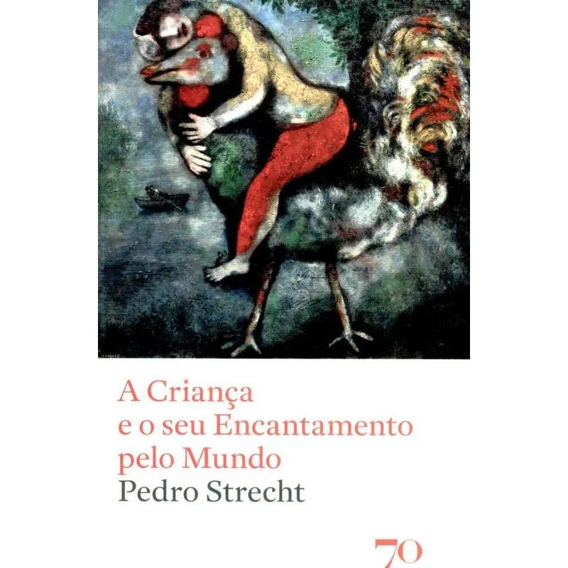A Criança E O Seu Encantamento Pelo Mundo