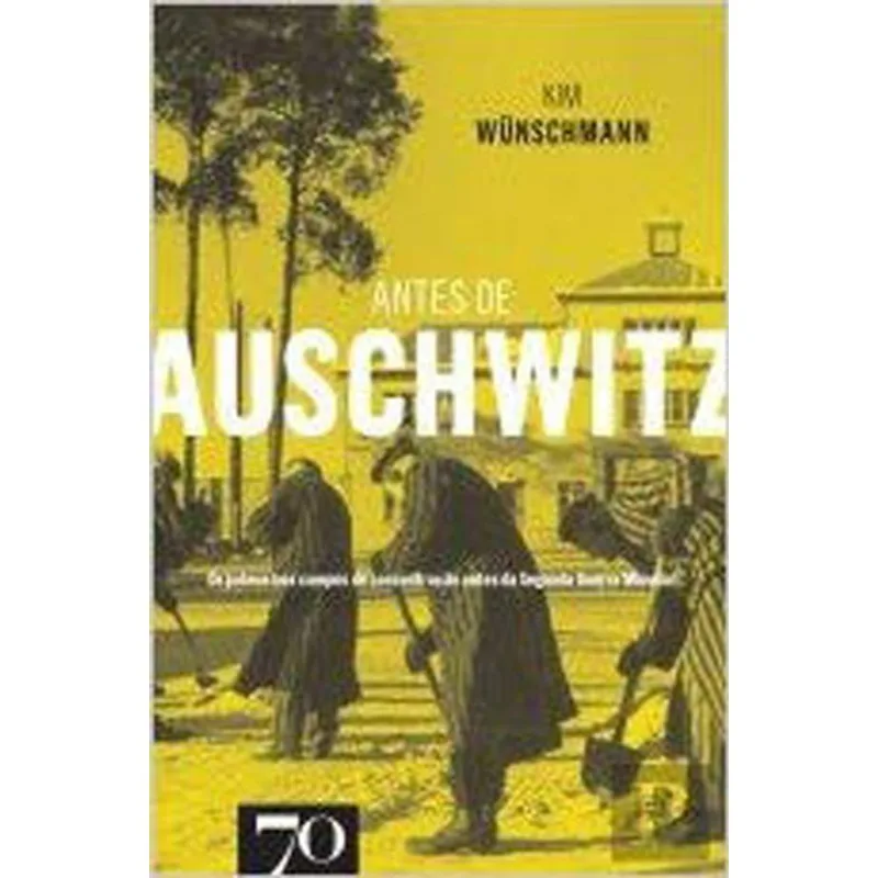 ANTES DE AUSCHWITZ