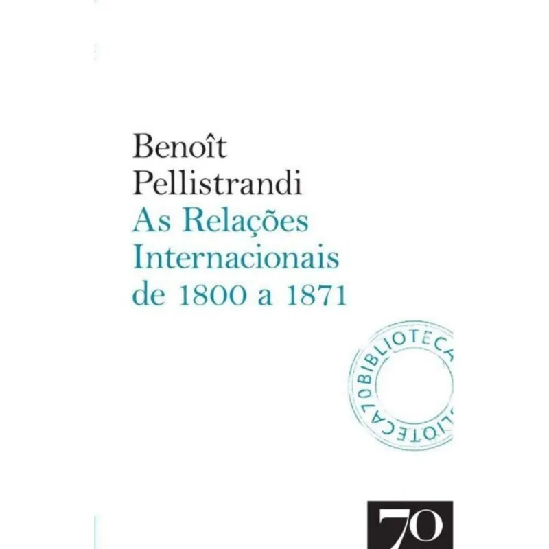 Relações Internacionais De 1800 A 1871, As