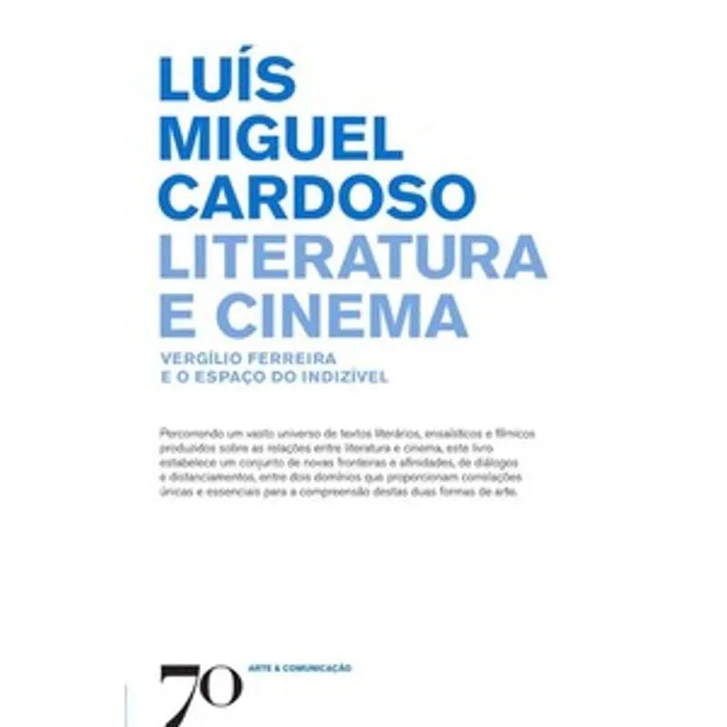 Literatura e Cinema: Vergílio Ferreira e o Espaço do Indizível