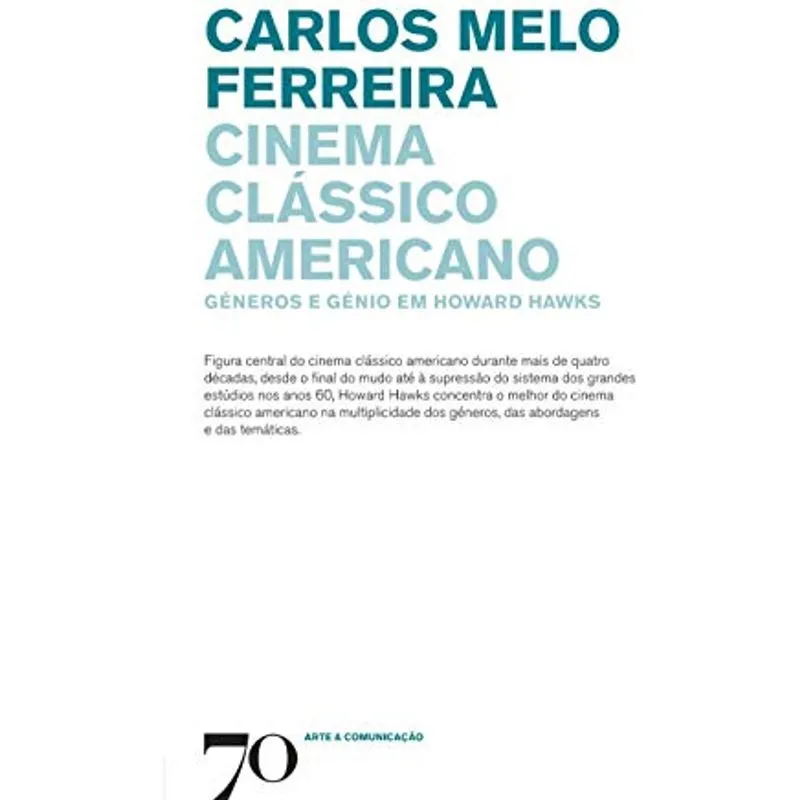 Cinema Classico Americano Generos E Genio - Ferreira