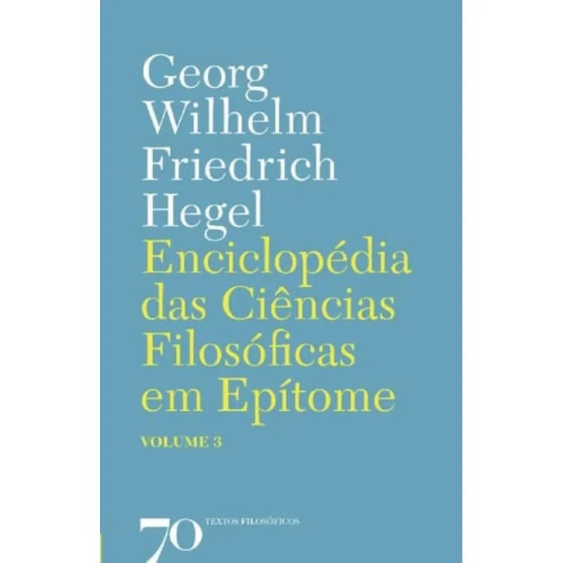 Enciclopédia das ciências filosóficas em epítome, V.3