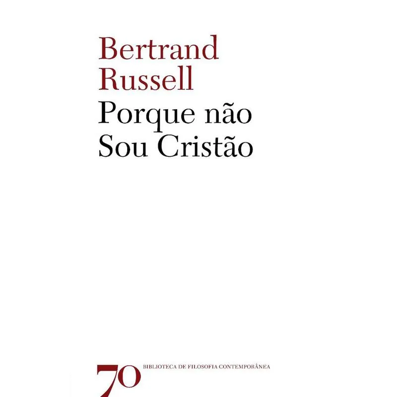 Porque Não Sou Cristão - 1ª Ed.