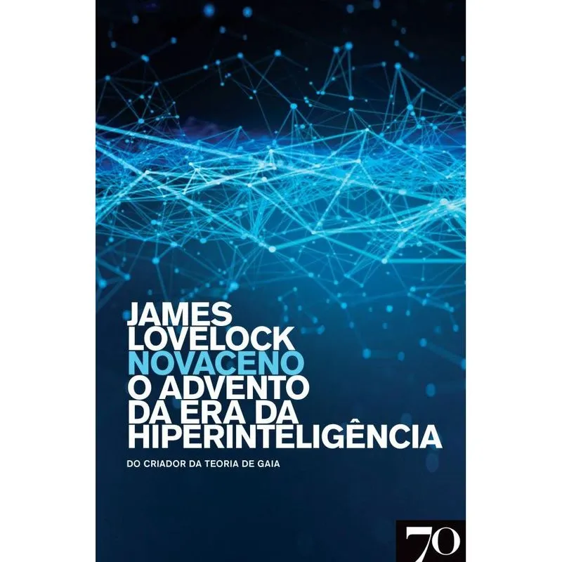 Novaceno: o advento da era da hiperinteligência