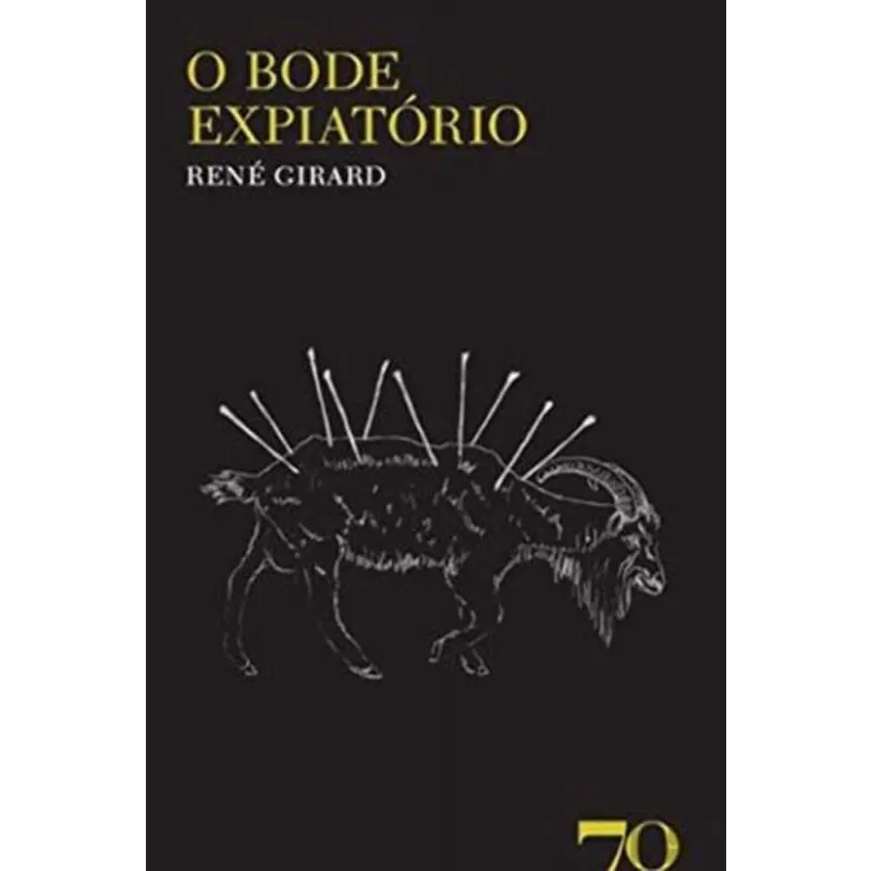 O Bode Expiatório - Perspectivas do Homem