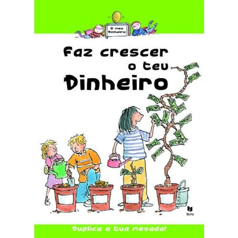 Livro Faz Crescer O Teu Dinheiro