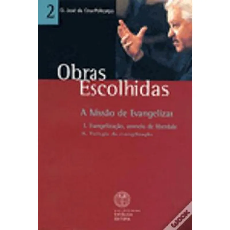 Obras Escolhidas Vol. 2 - A Missão De Evangelizar -