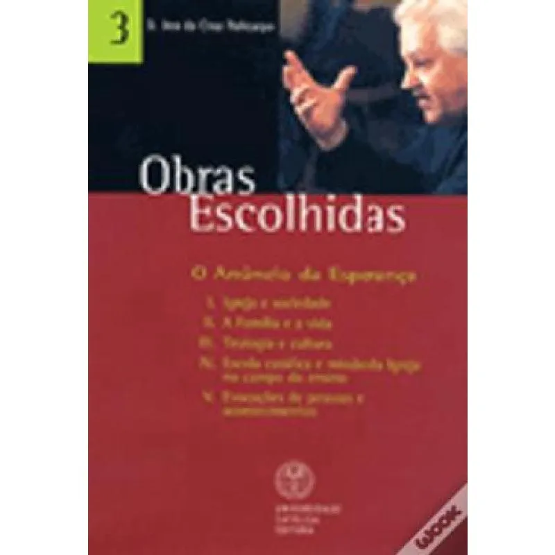 Obras Escolhidas Vol. 3 - O Anuncio Da Esperanca -