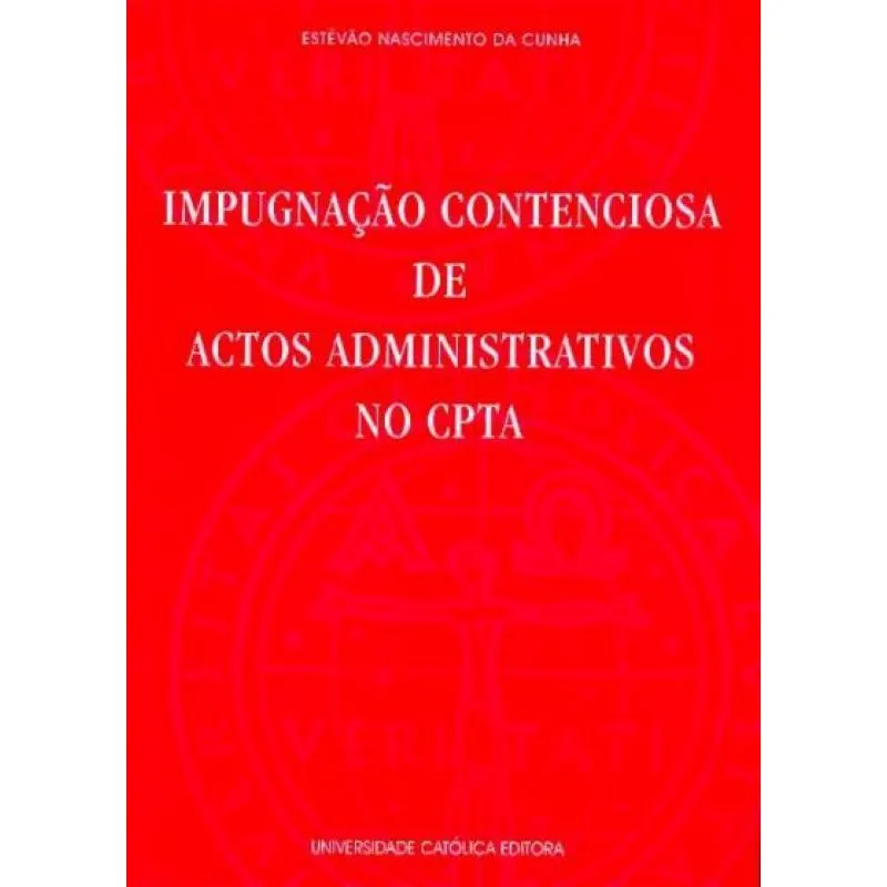 Impugnacao Contenciosa De Actos Administrativos No