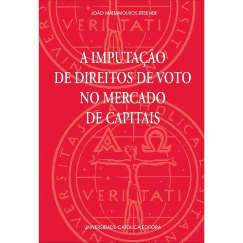 Imputacao De Direitos De Voto No Mercado De Capitais, A - 1