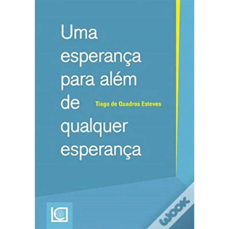 Uma Esperança Para Além De Qualquer Esperança