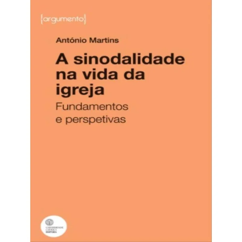 A SINODALIDADE NA VIDA DA IGREJA