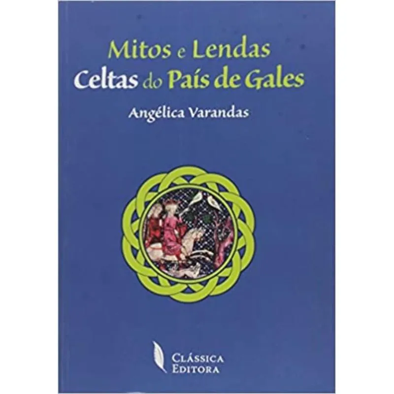 MITOS E LENDAS CELTAS DO PAIS DE GALES