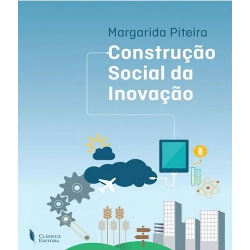Construcao Social Da Inovacao