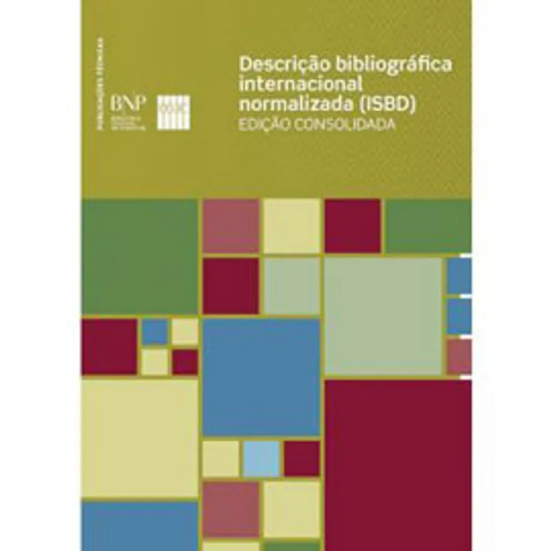 DESCRIÇÃO BIBLIOGRÁFICA INTERNACIONAL NORMALIZADA - ISBD