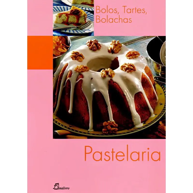 Pastelaria: Bolos, Tartes, Bolachas