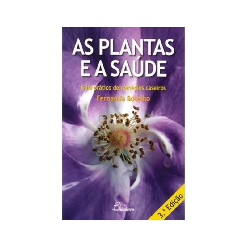 AS PLANTAS E A SAÚDE