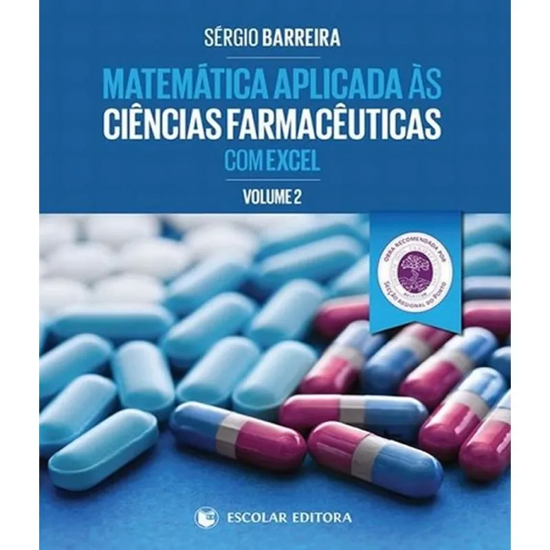 Matematica Aplicada As Ciencias Farmaceuticas Com Excel - Vol Ii