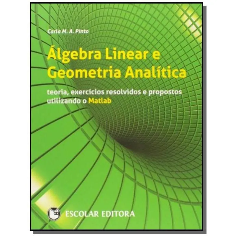 A gebra linear E geometria anala? Tica: teoria, ex