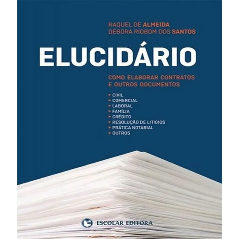 Elucidario - Como Elaborar Contratos E Outros Documentos