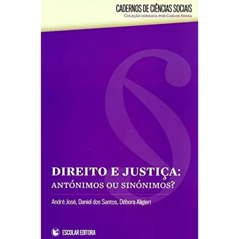 Direito E Justica: Antonimos Ou Sinonimos