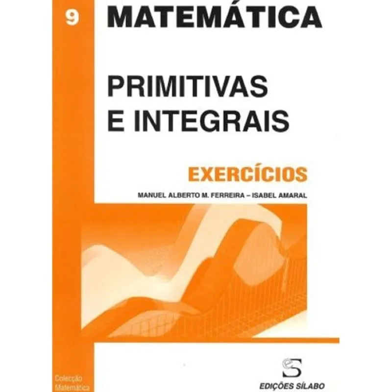 Exercícios de primitivas e integrais