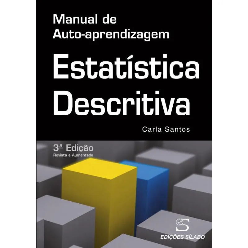 Estatística Descritiva - Manual de auto-aprendizagem