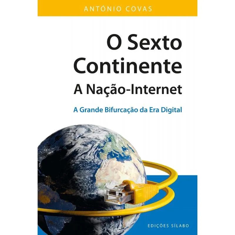 O Sexto Continente - A Nação-Internet