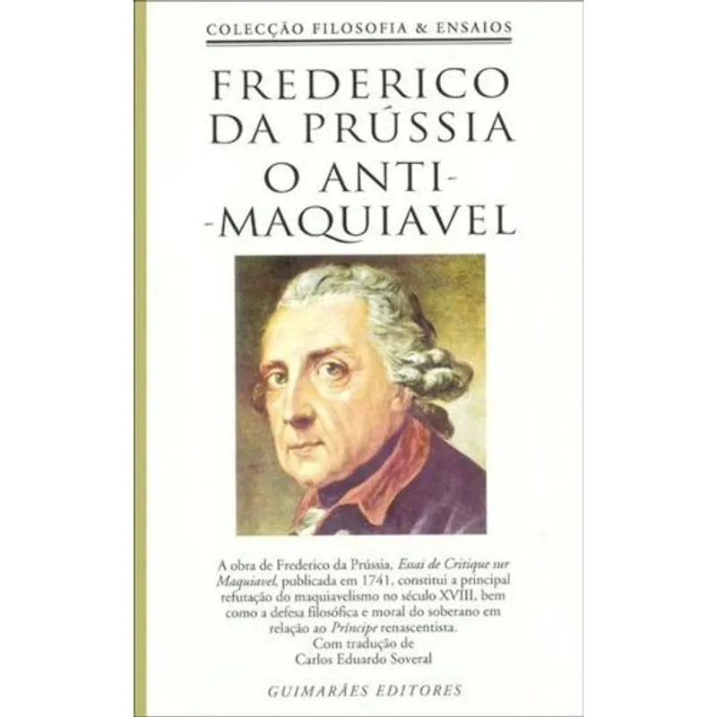 O Anti - Maquiavel