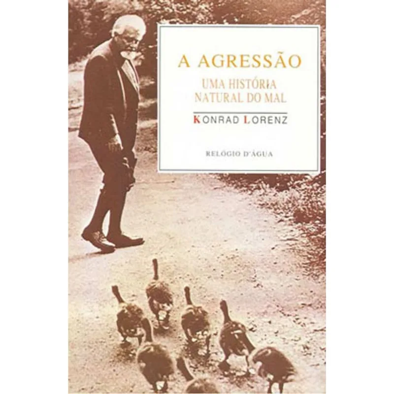 AGRESSAO, A - UMA HISTORIA NATURAL DO MAL