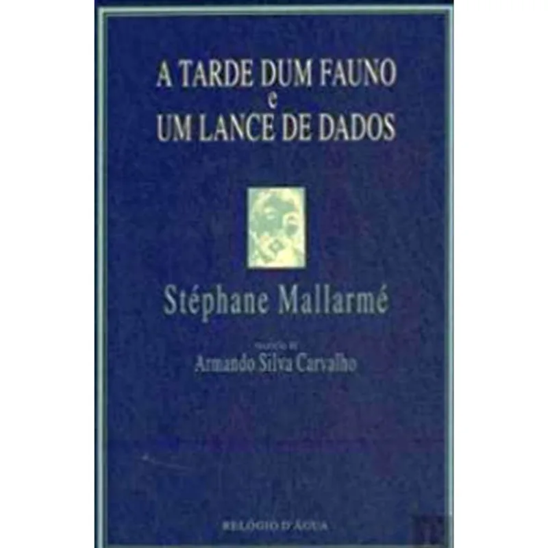 TARDE DE UM FAUNO, A / UM LANCE DE DADOS
