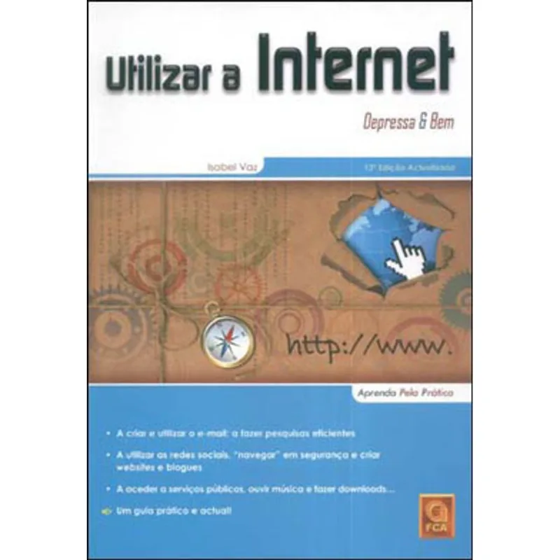 UTILIZAR A INTERNET - DEPRESSA E BEM