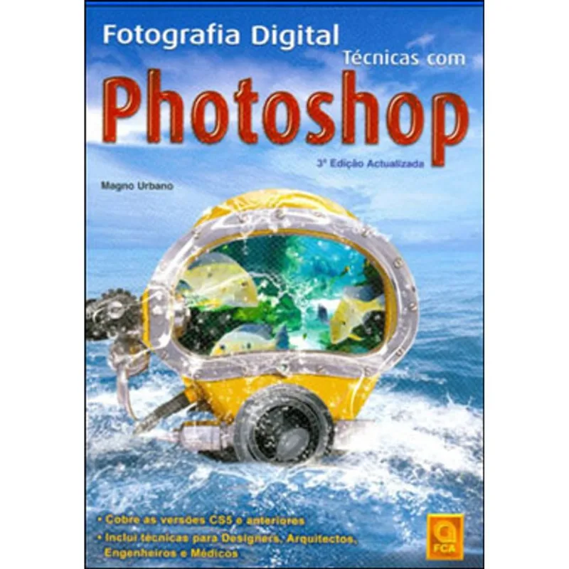 FOTOGRAFIA DIGITAL - TECNICAS COM PHOTOSHOP
