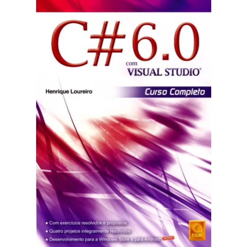 C# 6.0 Com Visual Studio - Curso Completo