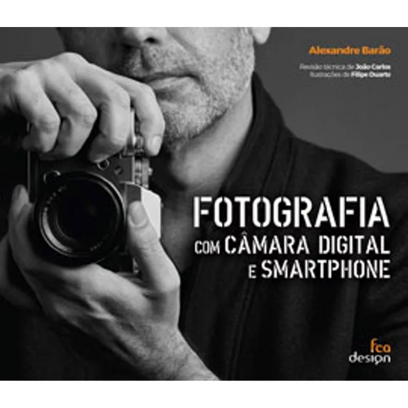 FOTOGRAFIA COM CÂMARA DIGITAL E SMARTPHONE