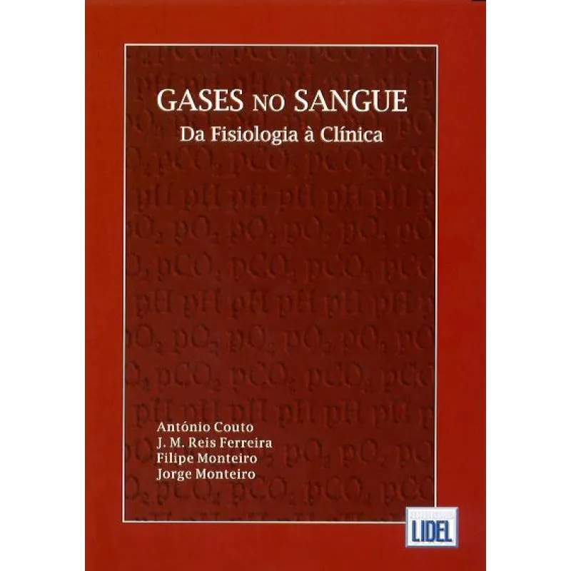 Gases no Sangue. da Fisiologia à Clínica