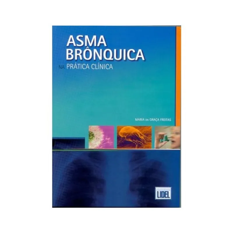 ASMA BRÔNQUICA NA PRÁTICA CLÍNICA