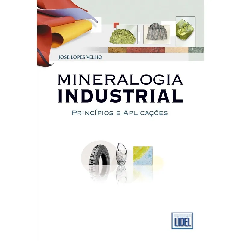 Mineralogia Industrial-Princípios e Aplicações