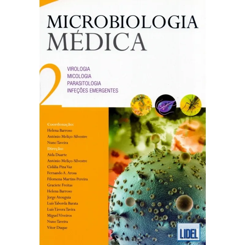 Microbiologia Médica - Virologia, Micologia, Parasitologia, Infecções Emergentes Vol. 2