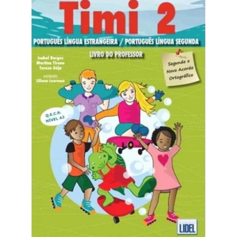 Timi 2 - livro do professor. livro segundo o novo acordo ortográfico