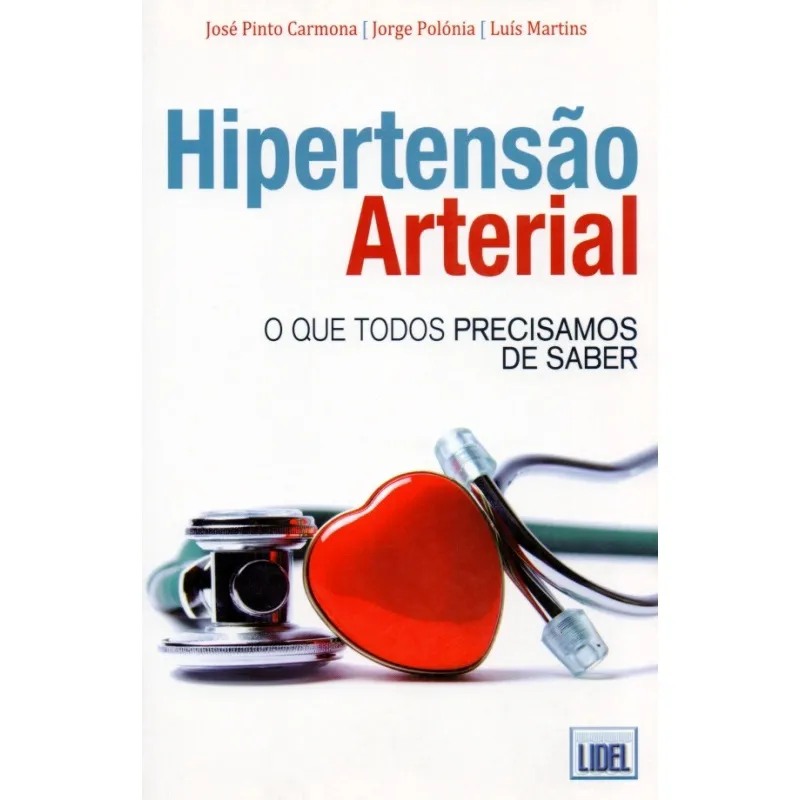 Hipertensão Arterial-O Que Todos Precisamos Saber